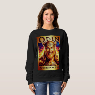 ODIN, MY SPIRIT IN MY HEART. SWEATSHIRT