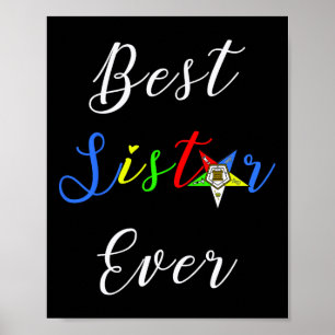 Oes Best Sister Ever Order Of The Eastern Star Par Poster