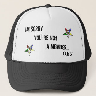OES  Im Sorry Trucker Hat