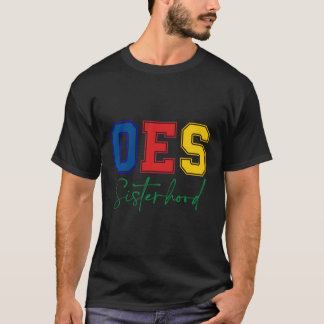 Oes Sisterhood Order Of The Eastern Star Mother'S T-Shirt