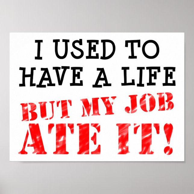OEuvres Ate My Life Funny Poster (Devant)