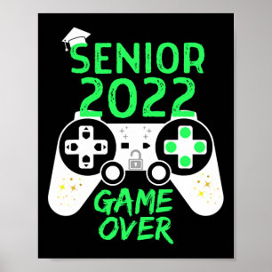 Of 2022 Senior Video Game Over School Gamer Green Poster
