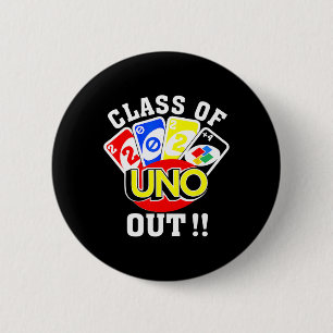 Of 2024 Uno Out Senior 2024 Graduation Teacher Stu 2 Inch Round Button
