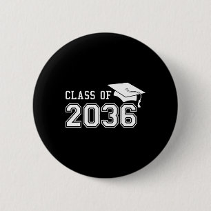 Of 2036 Grow With Me First Day Of School Graduatio 2 Inch Round Button