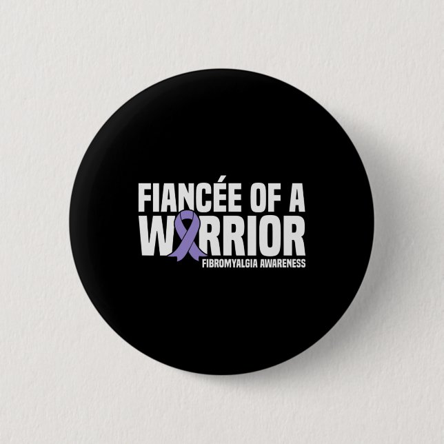 Of A Warrior Fibromyalgia Awareness  2 Inch Round Button (Front)