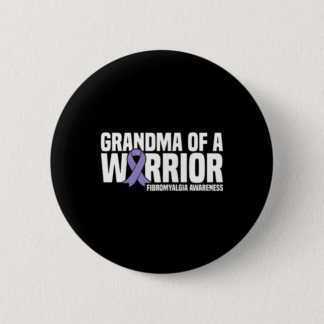 Of A Warrior Fibromyalgia Awareness  2 Inch Round Button (Front)