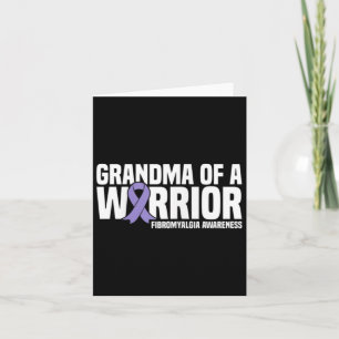 Of A Warrior Fibromyalgia Awareness  Card