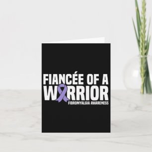 Of A Warrior Fibromyalgia Awareness Card