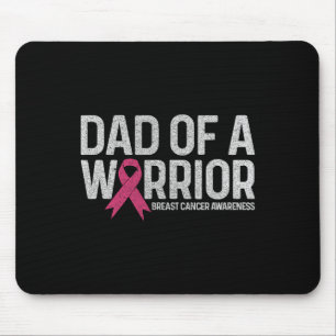 Of A Warrior Shirt Dad Breast Cancer Pink Ribbon Mouse Pad