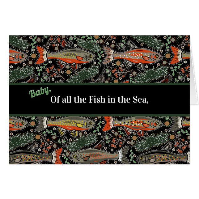 Of All The Fish in the Sea, You're The One For Me  (Front Horizontal)
