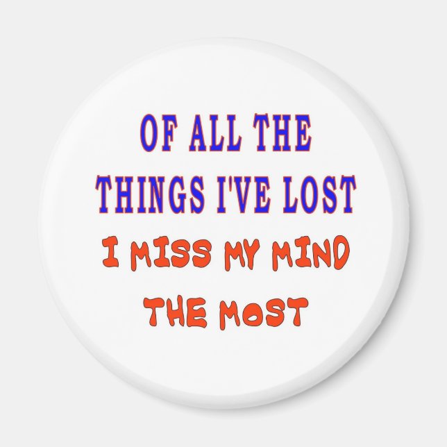 OF ALL THE THINGS I'VE LOST MAGNET (Front)