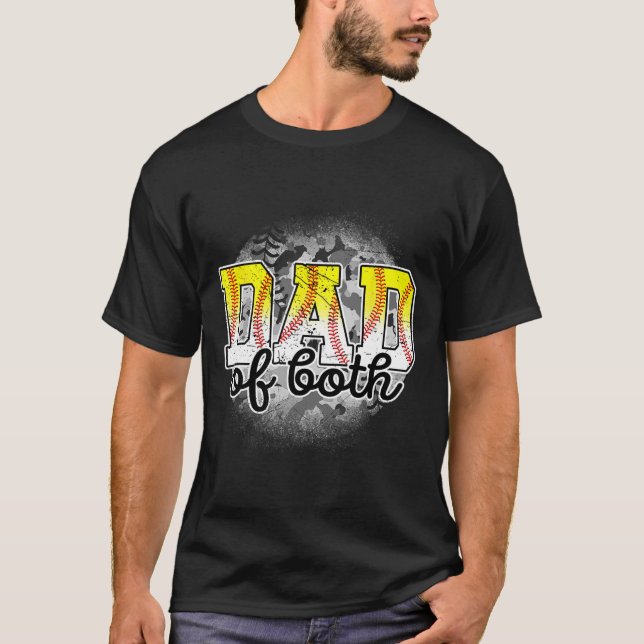 Of Both Baseball Softball Fathers Day Baseball Pla T-Shirt (Front)