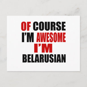 OF COURSE I AM AWESOME I AM BELARUSIAN POSTCARD