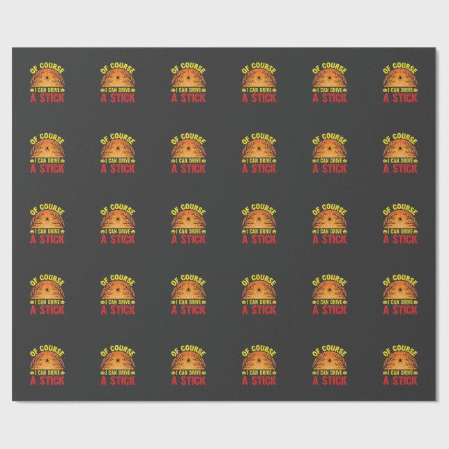 Of Course I Can Drive a Stick Halloween Design_1 Wrapping Paper (Flat)