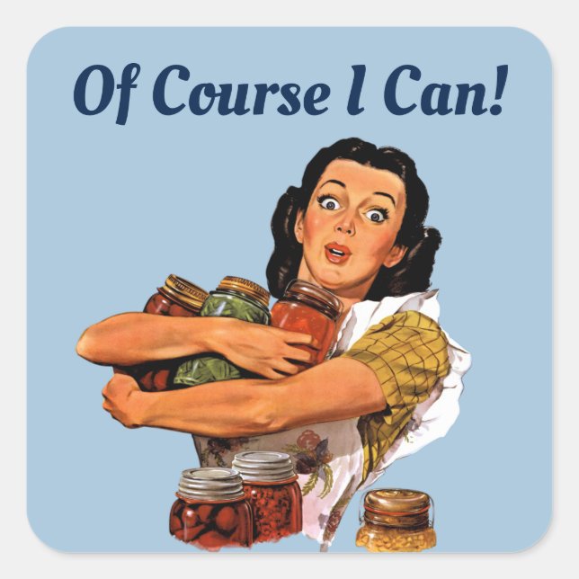 Of Course I Can Square Sticker (Front)