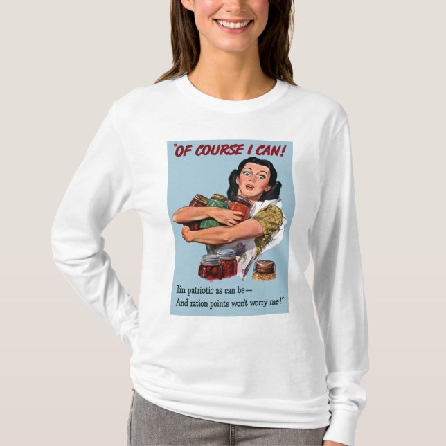 Of Course I Can! T-Shirt (Front)