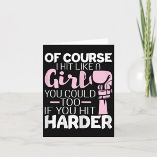 Of Course I Hit Like A Girl - Boxing Kickboxer Gym Card