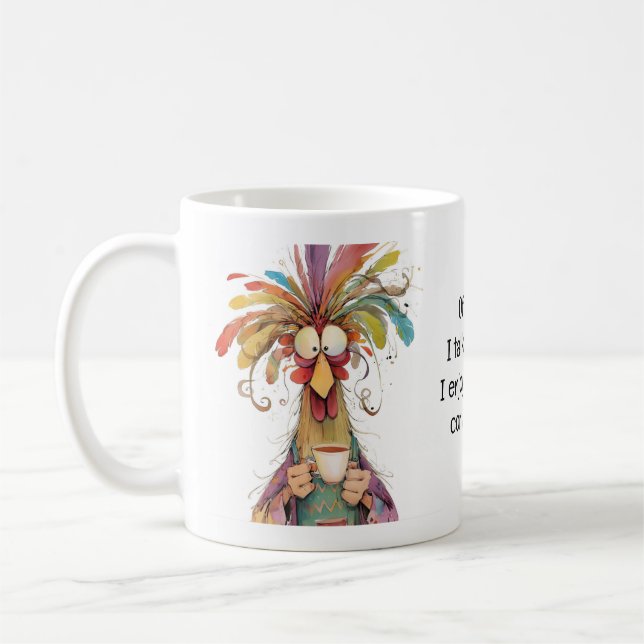 Of Course I Talk to Myself Rooster Cute Coffee Mug (Left)