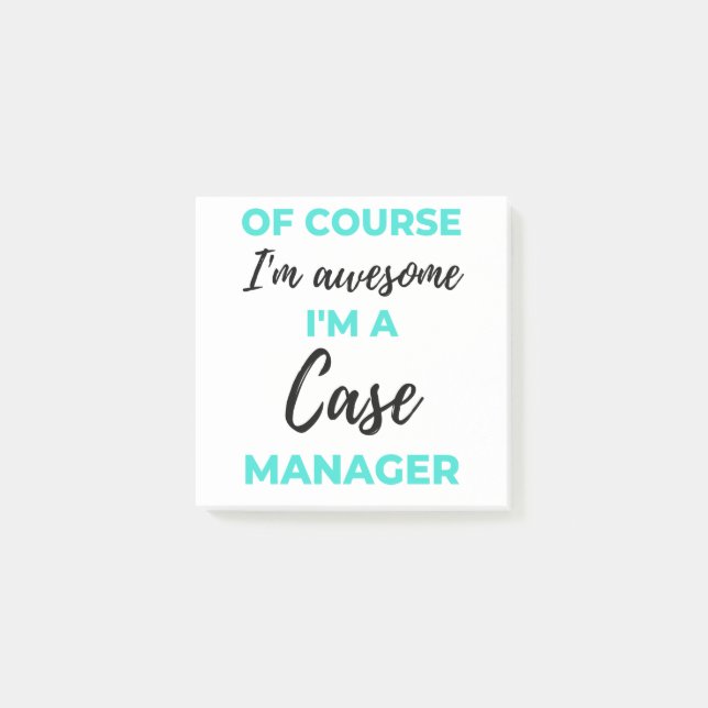 Of Course I'm Awesome I'm A Case Manager 2 Post-it Notes (Front)