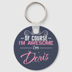 Of Course I'm Awesome I'm Doris name Keychain