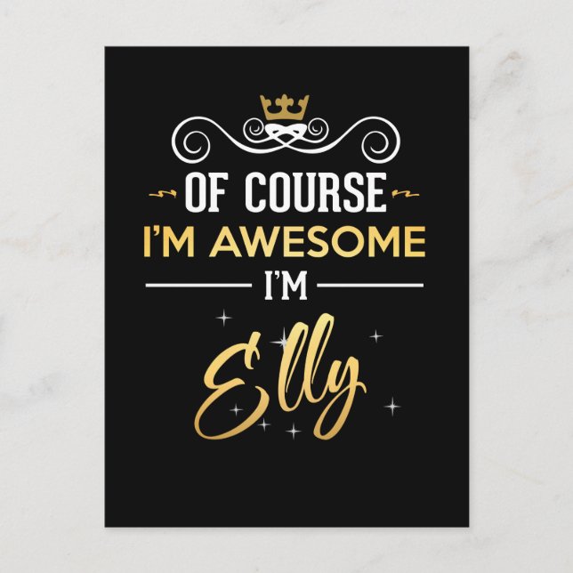 Of Course I'm Awesome I'm Elly name Postcard (Front)