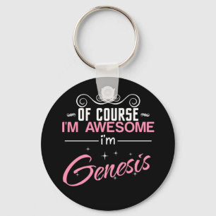 Of Course I'm Awesome I'm Genesis Keychain