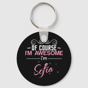 Of Course I'm Awesome I'm Sofia Keychain