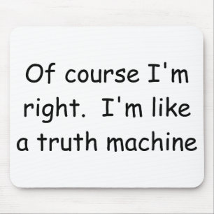 Of Course I'm Right Judge Mousepad
