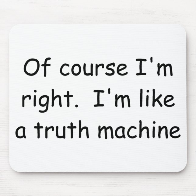 Of Course I'm Right Judge Mousepad (Front)