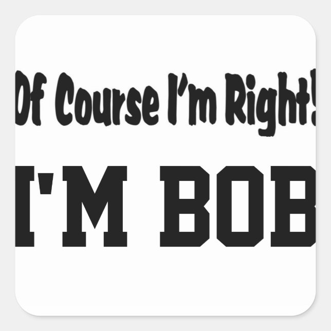 Of Course I'm Right Stickers (Front)