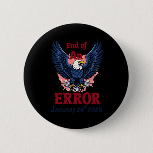 Of End Of An Error January 20  2 Inch Round Button