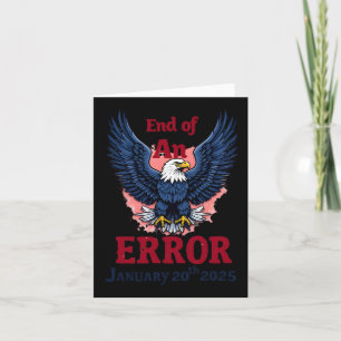 Of End Of An Error January 20  Card