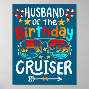 Of Husband Birthday Cruiser Family Cruise Poster