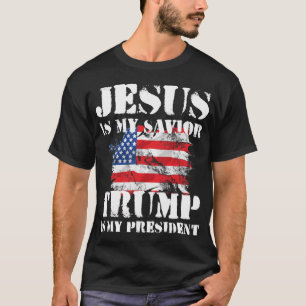 Of Jesus Is My Saviour Trump Is My President - Pro T-Shirt