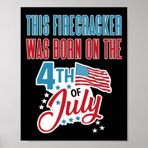 Of July Birthday Firecracker Born On Fourth  Poster