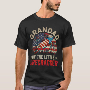 Of July Birthday Grandad Of The Little Firecracker T-Shirt