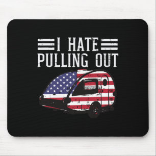 Of July Camping Hate Pulling Out America Men Women Mouse Pad