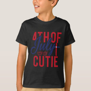 Of July Cutie Patriotic America Independence Day T-Shirt