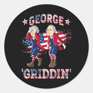 Of July George Washington Griddy George Griddin 3 Classic Round Sticker