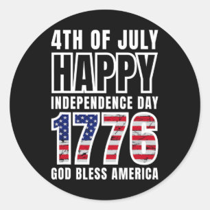 Of July Happy Independence Day 1776 God Bless Amer Classic Round Sticker