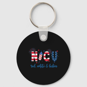Of July Nicu Nurse Neonatal Icu Nurse Keychain