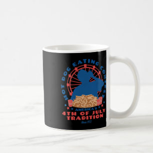 Of July Tradition Hot Dog Eating Contest Funny Hot Coffee Mug