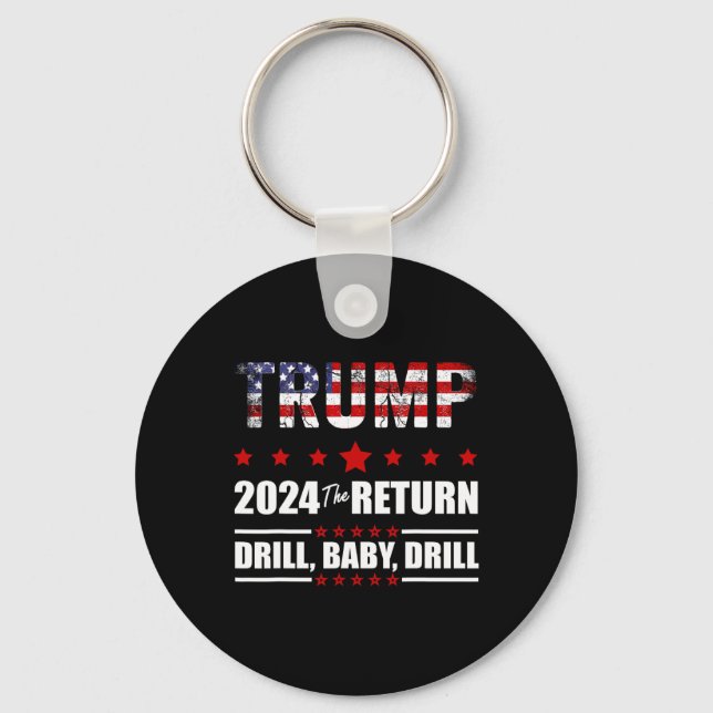 Of July Trump 2024 Drill Ba  Keychain (Front)