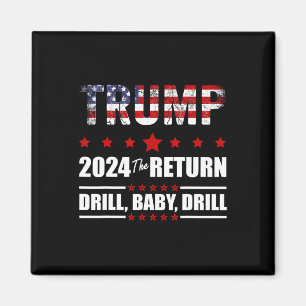 Of July Trump 2024 Drill Ba  Magnet