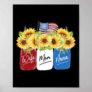 Of July Wife Mom Nana Sunflower With American Flag Poster