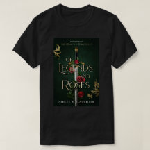 Of Legends and Roses Unisex T-Shirt