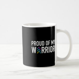 Of My Warrior - Down Syndrome Awareness Coffee Mug