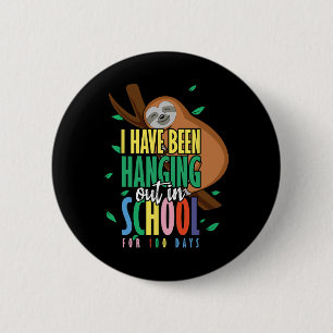 Of School Happy 100th Day 100 Hanging Sloth 2 Inch Round Button