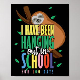 Of School Happy 100th Day 100 Hanging Sloth  Poster