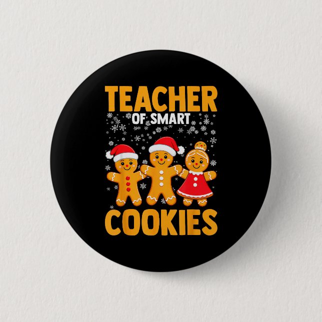 Of Smart Cookies Gingerbread Christmas Teacher Cut 2 Inch Round Button (Front)